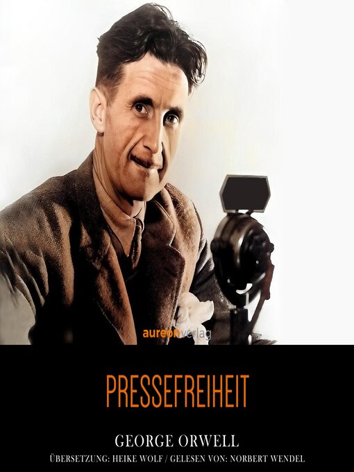 Title details for Pressefreiheit by George Orwell - Available